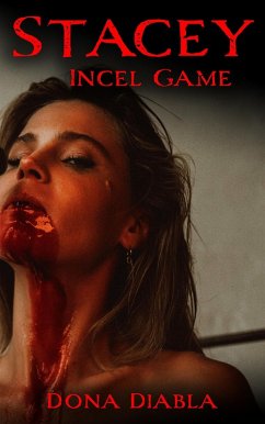 Stacey Incel Game (eBook, ePUB) - Diabla, Dona