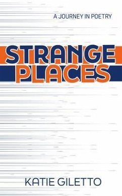 Strange Places (eBook, ePUB) - Giletto, Katie