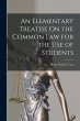 An Elementary Treatise On the Common... - Bild 1