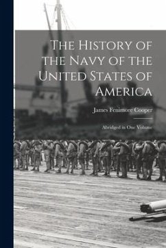 The History of the Navy of the United States of America - Cooper, James Fenimore