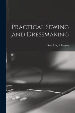 Practical Sewing and Dressmaking - Allington, Sara May