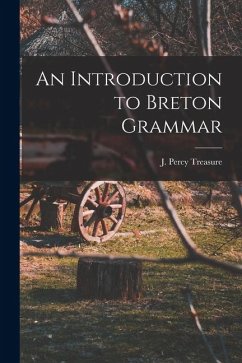 An Introduction to Breton Grammar - Percy, Treasure J.