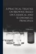 A Practical Treatise on Brewing Based... - Bild 1