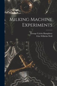 Milking Machine Experiments - Woll, Fritz Wilhelm