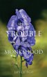The Trouble With Monkshood - Bild 1