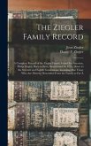 The Ziegler Family Record