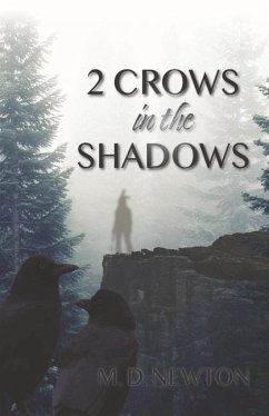 2 Crows in the Shadows: Volume 1 - Newton, M. D.