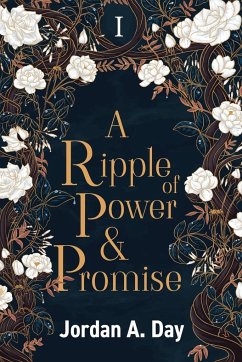 A Ripple of Power and Promise - Day, Jordan A