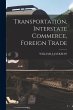 Transportation, Interstate Commerce,... - Bild 1