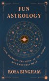 Fun Astrology - Teach Yourself the Signs of the Zodiac and What They Mean