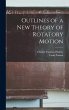 Outlines of a New Theory of Rotatory... - Bild 1