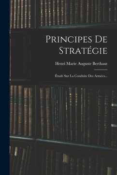 Cover Principes De Stratégie: Étude Sur La Conduite Des Armées...