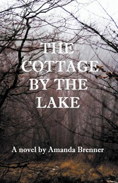 The Cottage by the Lake - Brenner, Amanda