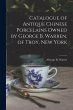 Catalogue of Antique Chinese Porcelains... - Bild 1