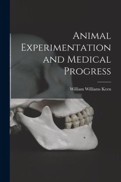 Cover Animal Experimentation and Medical Progress