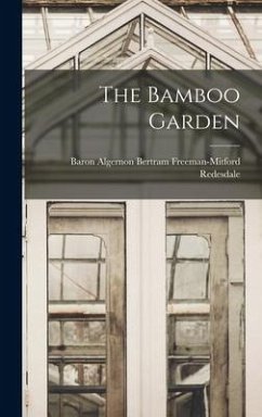 The Bamboo Garden - Redesdale, Baron Algernon Bertram Fre
