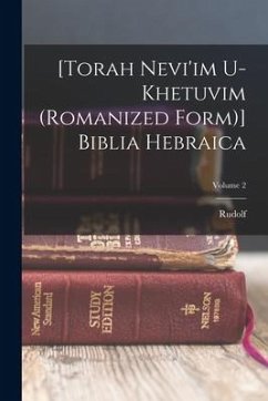 [Torah Nevi'im U-khetuvim (romanized Form)] Biblia Hebraica; Volume 2 - Kittel, Rudolf