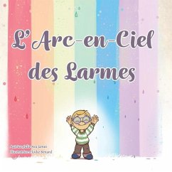 L'arc-en-ciel des larmes - James, Julie Ava