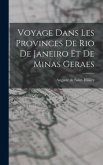 Voyage Dans Les Provinces De Rio De Janeiro Et De Minas Geraes