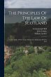 The Principles Of The Law Of Scotland - Bild 1