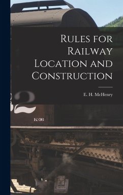Cover Rules for Railway Location and Construction