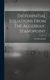 Differential Equations From The Algebraic Standpoint