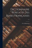 Dictionnaire Portatif Des Rimes Françaises ...