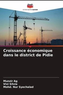 Croissance économique dans le district de Pidie - Ag, Munzir;Silvia, Vivi;Nur Syechalad, Mohd.