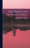 The Risings on the North-West Frontier