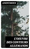 L'oeuvre des conteurs allemands (eBook, ePUB) L'oeuvre des conteurs allemands (eBook, ePUB)
