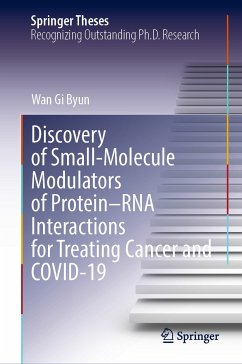 Discovery of Small-Molecule Modulators of Protein–RNA Interactions for Treating Cancer and COVID-19 (eBook, PDF) - Byun, Wan Gi