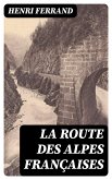 La route des Alpes françaises (eBook, ePUB)