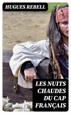 Les Nuits chaudes du Cap français (eBook, ePUB) - Rebell, Hugues