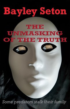 Cover Unmasking of the Truth (eBook, ePUB)