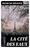 La cité des eaux (eBook, ePUB)