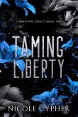 Taming Liberty (Liberating Deceit, #2) (eBook, ePUB)
