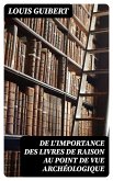 De l'importance des livres de raison au point de vue archéologique (eBook, ePUB)