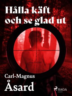 Hålla käft och se glad ut (eBook, ePUB) - Åsard, Carl-Magnus
