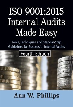 ISO 9001:2015 Internal Audits Made Easy (eBook, ePUB) - Phillips, Ann W.