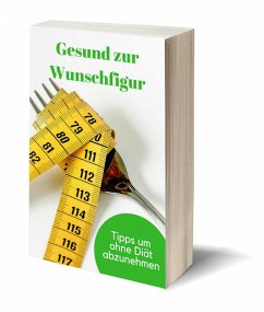 Gesund zur Wunschfigur (eBook, ePUB) - Hauptmann, Claudia