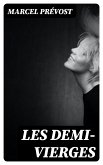 Les Demi-Vierges (eBook, ePUB)