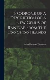 Prodrome of a Description of a New Genus of Ranidae From the Loo Choo Islands