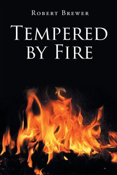 Tempered by Fire - Brewer, Robert