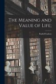 The Meaning and Value of Life;