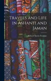 Travels and Life in Ashanti and Jaman