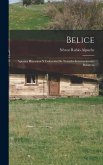 Belice: Apuntes historicos y colección de tratados internacionales relativos