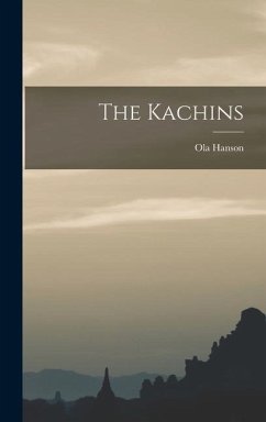 The Kachins - Hanson, Ola