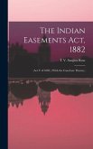 The Indian Easements Act, 1882