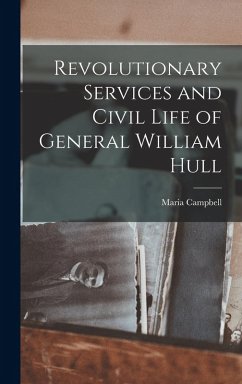 Cover Revolutionary Services and Civil Life of General William Hull