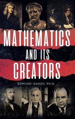 Mathematics and Its Creators - Isakov, Edmund